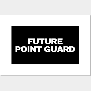 Future Point Guard Posters and Art